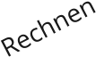 Rechnen